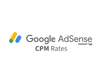 Google AdSense CPM Rates by bannerTag.com