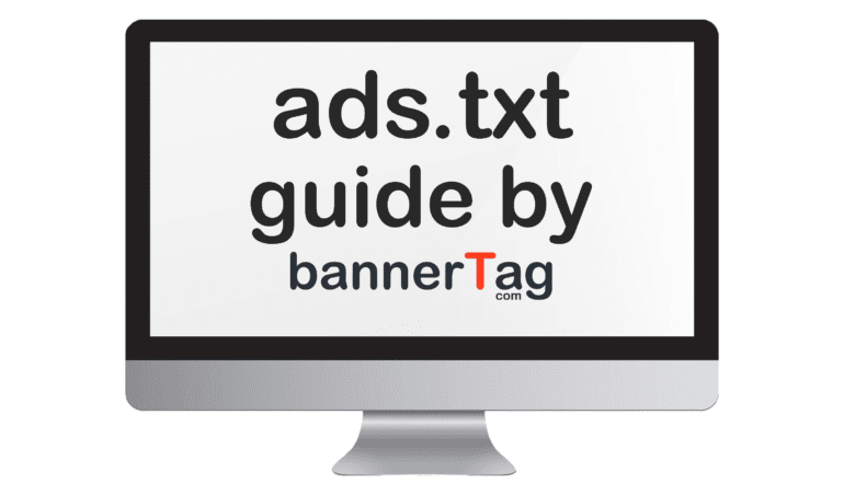 Ads.txt guide by bannerTag.com Main Image