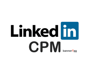 LinkedIn CPM Rates by BannerTag.com Main Image