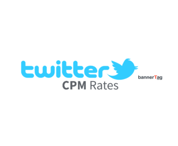 Twitter CPM Rates by bannerTag.com