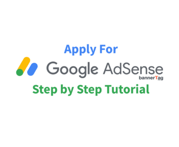 Main Image Tutorial How to Apply for Google AdSense by bannertag.com
