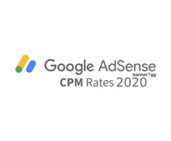 Google AdSense CPM Rates 2020 by bannerTag.com
