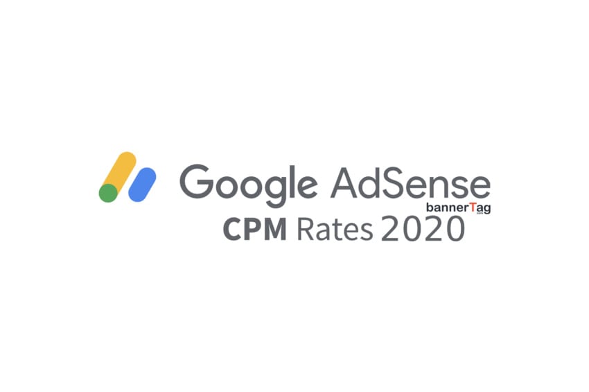 Google AdSense CPM Rates 2020 by bannerTag.com